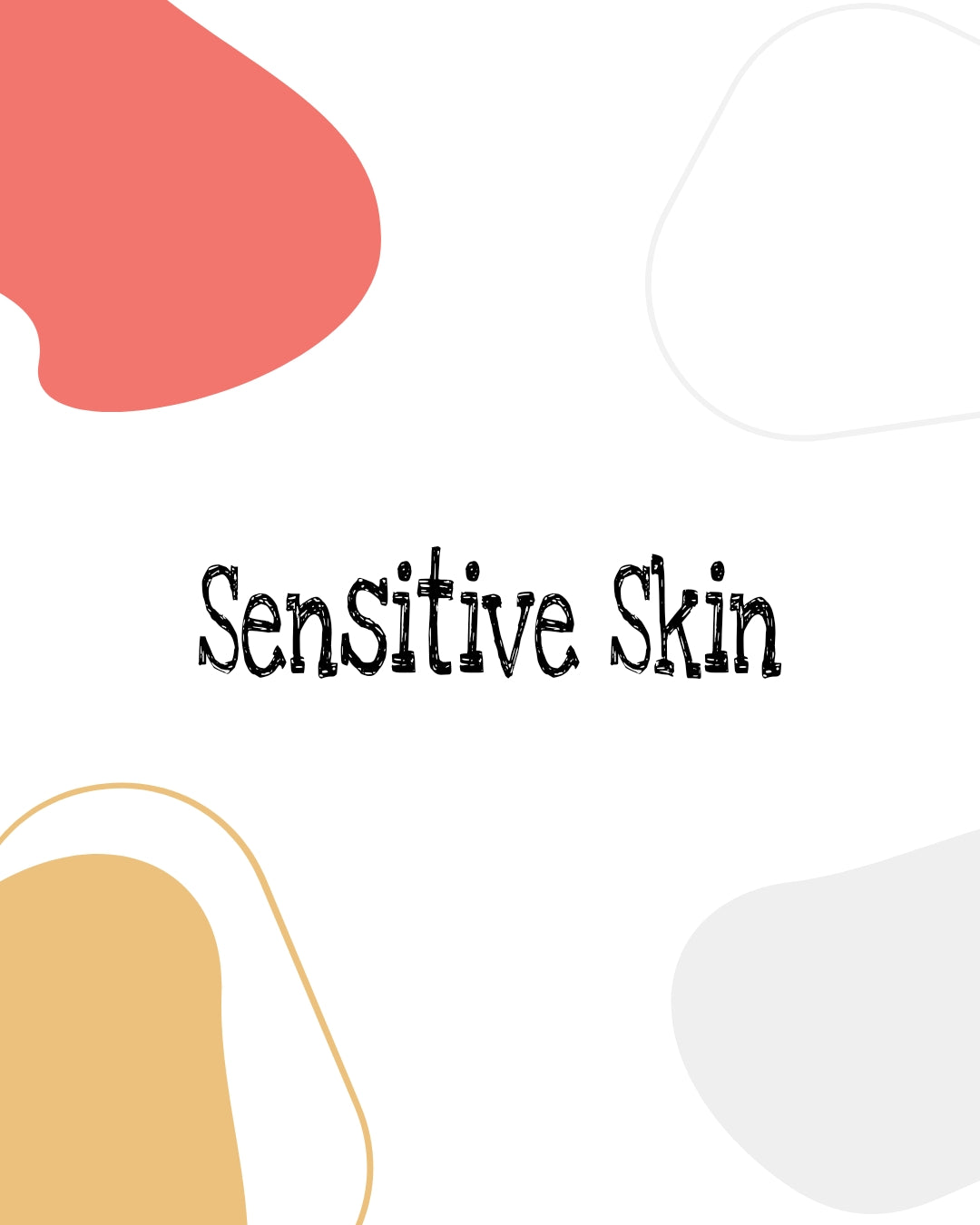 Sensitive Skin