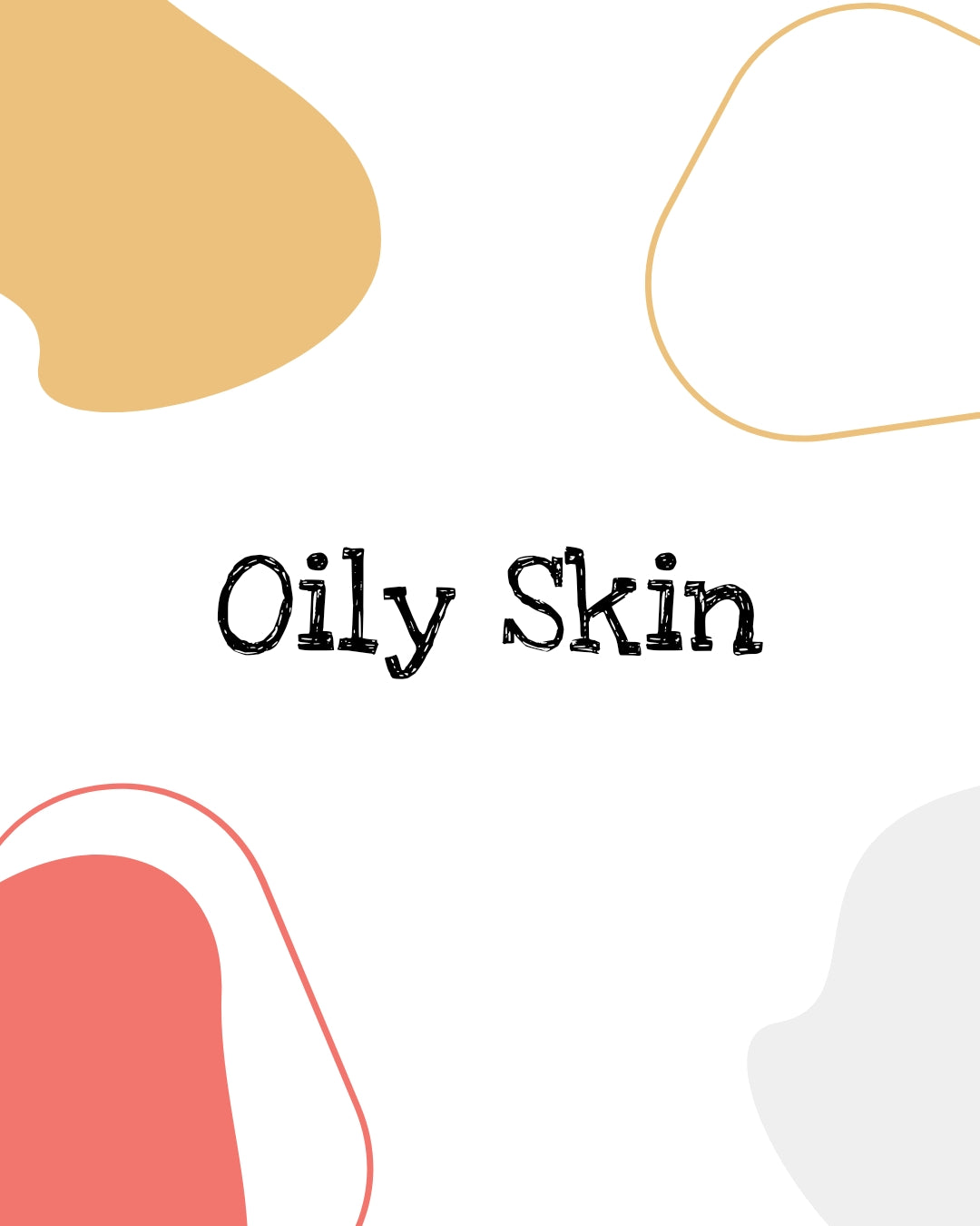 Oily Skin